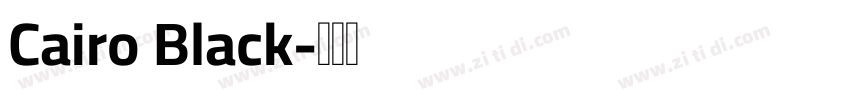 Cairo Black字体转换